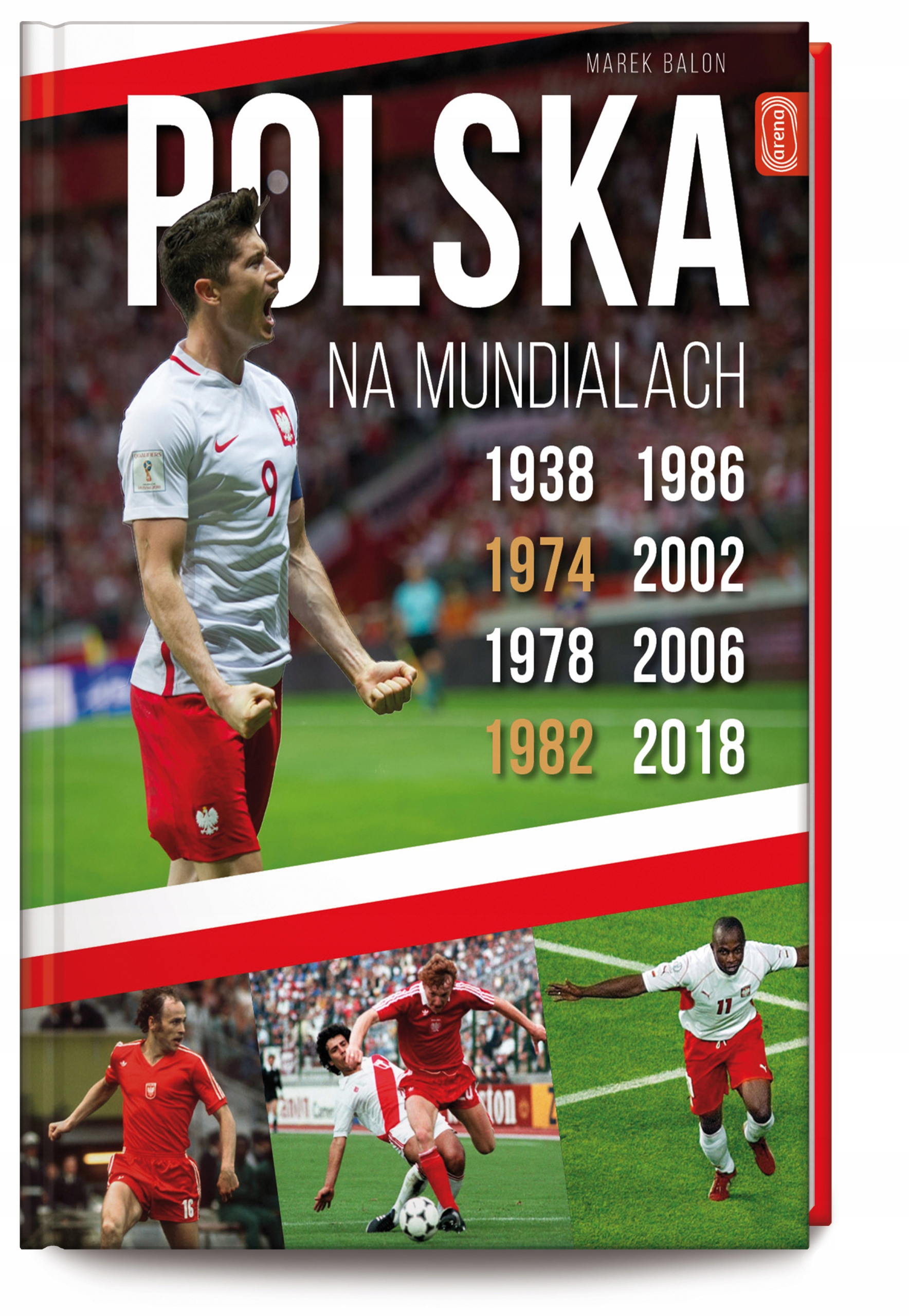 

Polska Na Mundialach 2018 piłka nożna historia