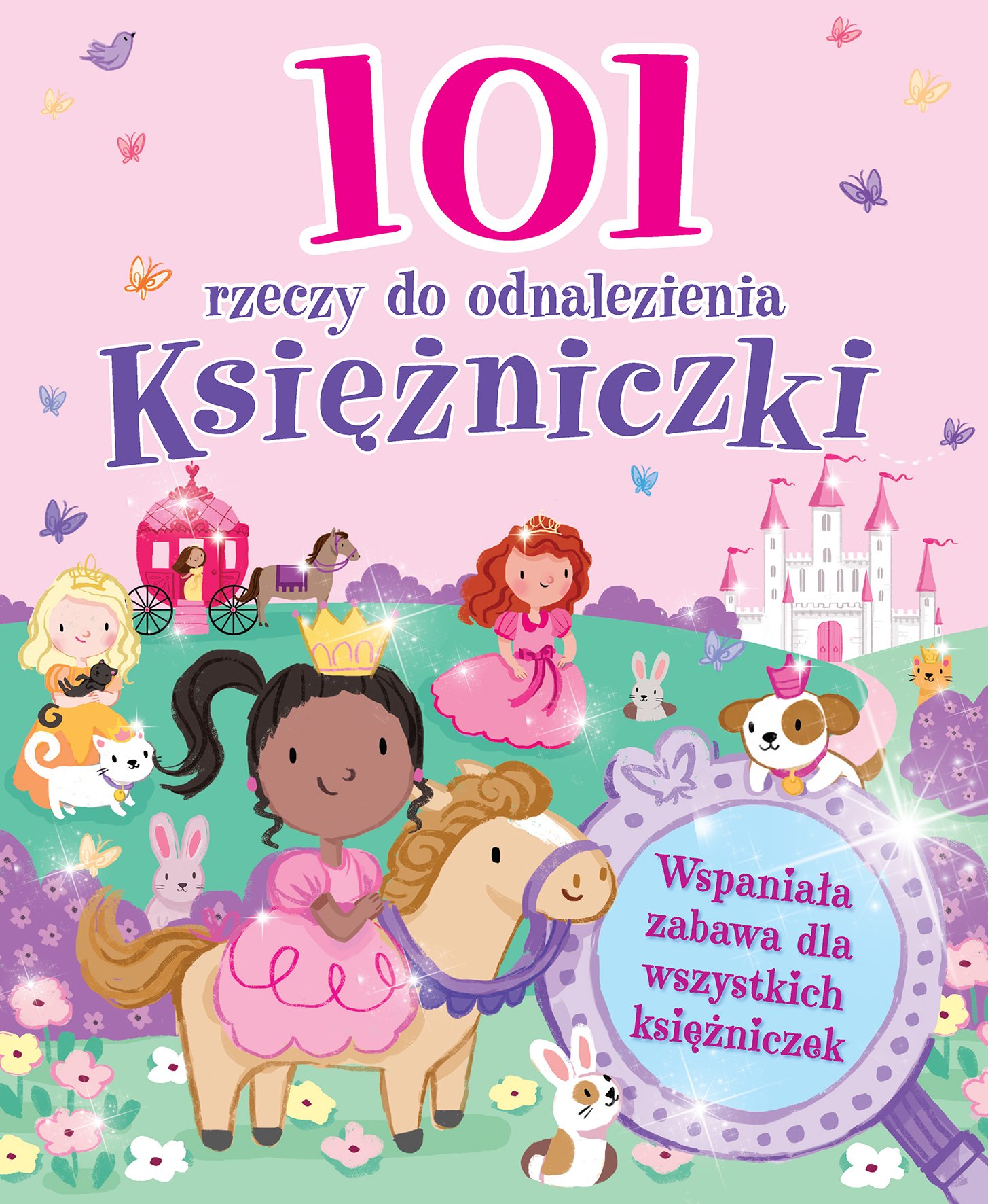

101 rzeczy do odnalezienia. Księżniczki