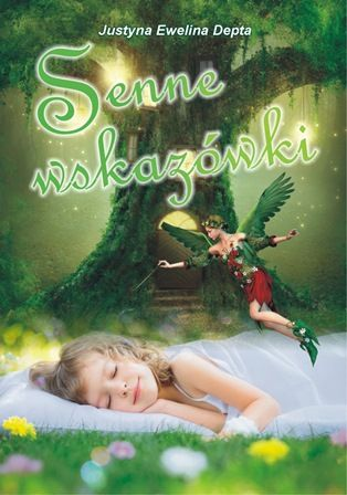

Senne wskazówki Justyna Ewelina Depta