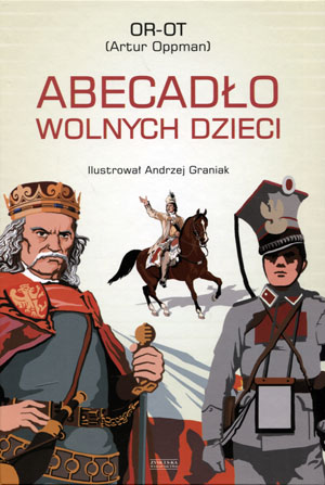

Abecadło wolnych dzieci Artur Oppman