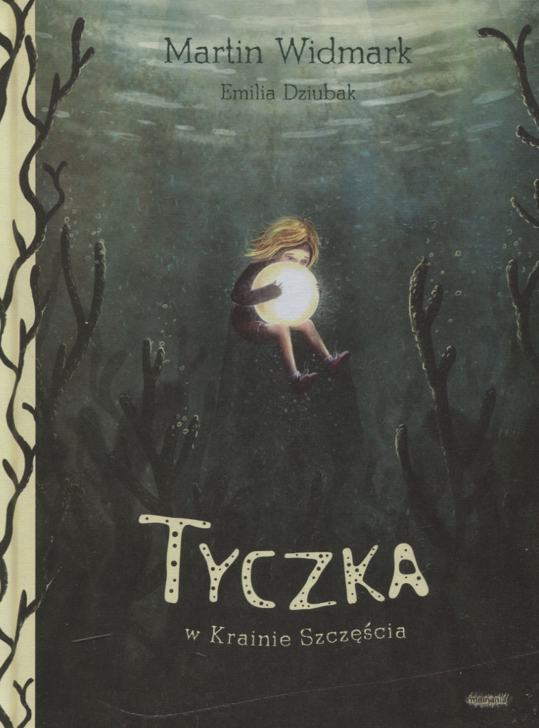 

Tyczka w Krainie Szczęścia E. Dziubak, M. Widmark