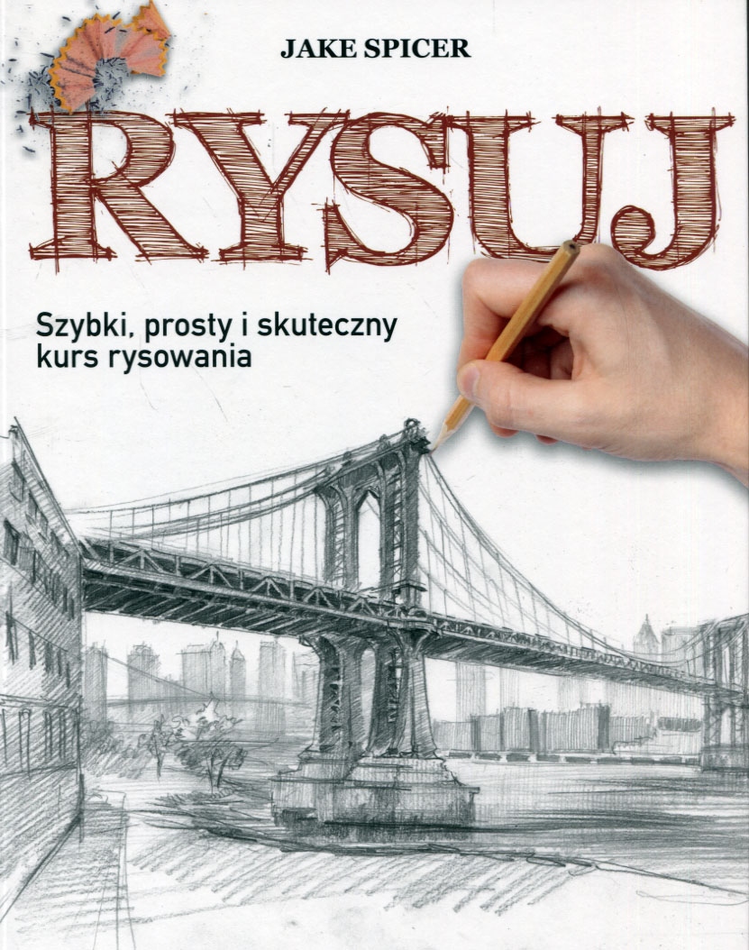 Rysuj Szybki prosty i skuteczny kurs rysowania