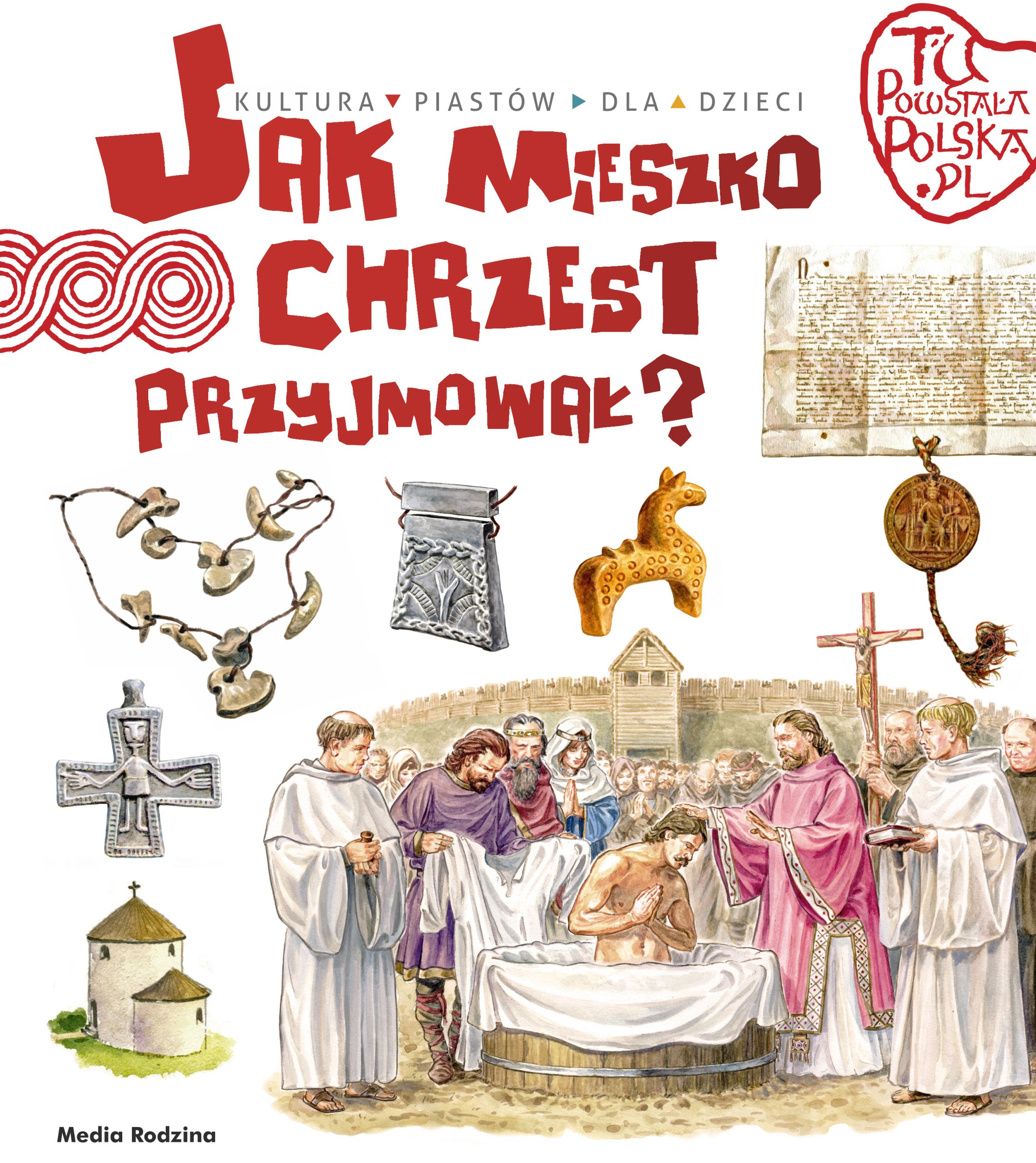 

Jak Mieszko chrzest przyjmował Jarosław Gryguć