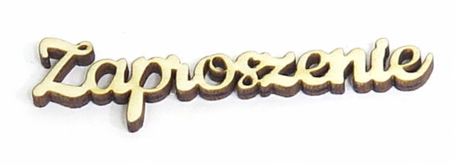 

Napis Dekor Ze Sklejki Zaproszenie 75x21mm KZ69