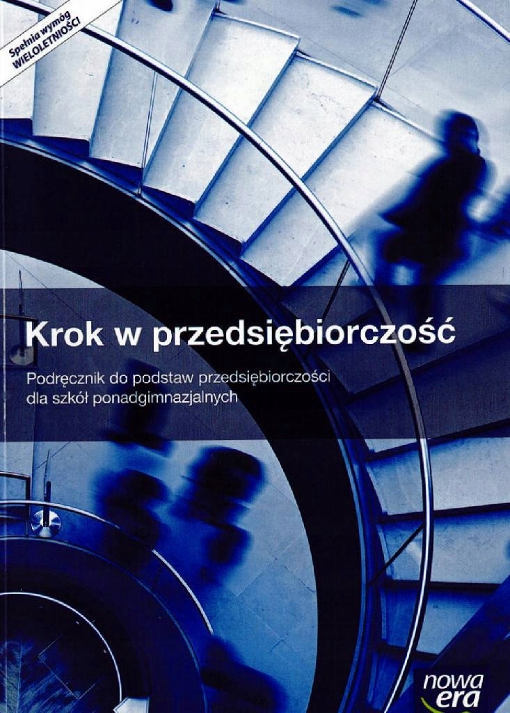 Istota Funkcjonowania Gospodarki Rynkowej Sprawdzian Krok W Przedsiębiorczość Krok w przedsiębiorczość, podręcznik NOWA ERA - 7462319703 - oficjalne