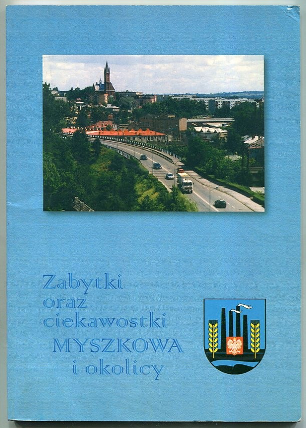 MYSZKÓW i OKOLICE :: Zabytki i ciekawostki