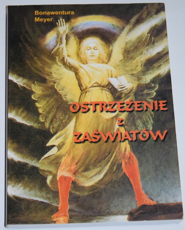 BONAWENTURA MEYER, OSTRZEŻENIE Z ZAŚWIATÓW