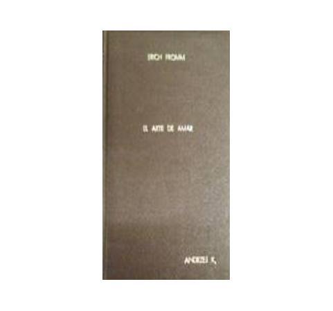 El arte de amar - Erich Fromm 1980