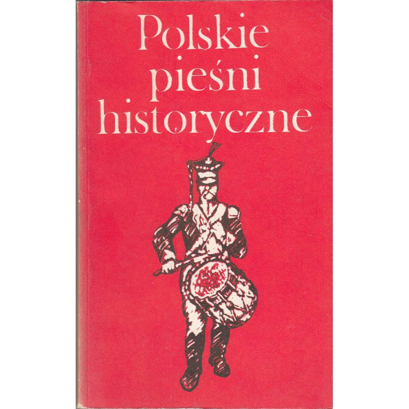 Polskie pieśni historyczne, praca zbiorowa