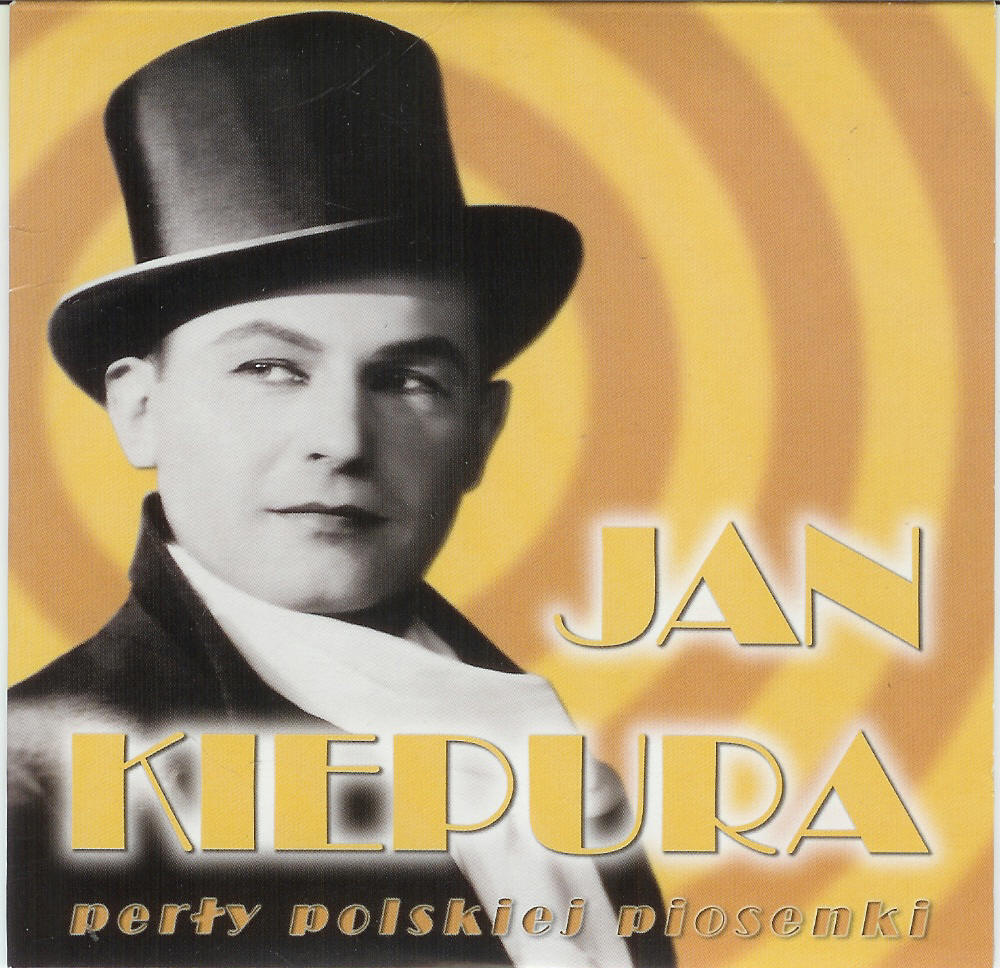 Jan Kiepura - perły polskiej piosenki