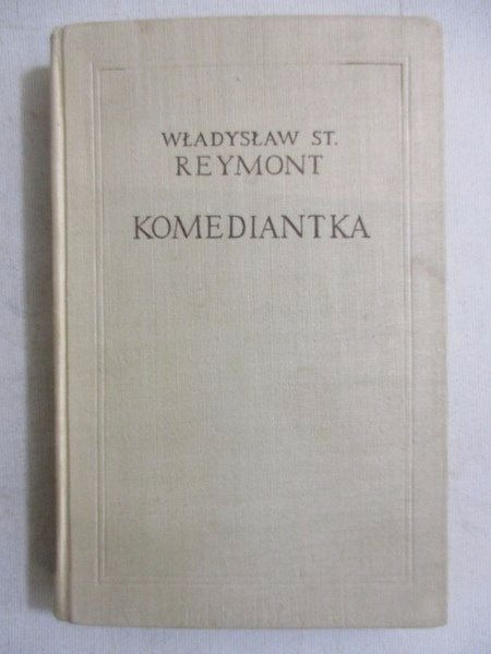 Władysław Stanisław Reymont - Komediantka 1930