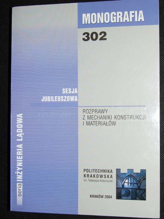 Politechnika MECHANIKA KONSTRUKCJI MATERIAŁÓW 2004
