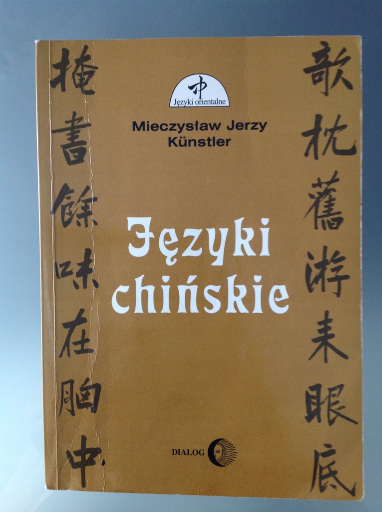Języki chińskie Mieczysław J. Kunstler