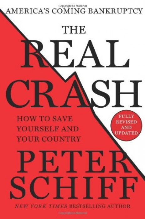Peter D. Schiff The Real Crash America's Coming Ba