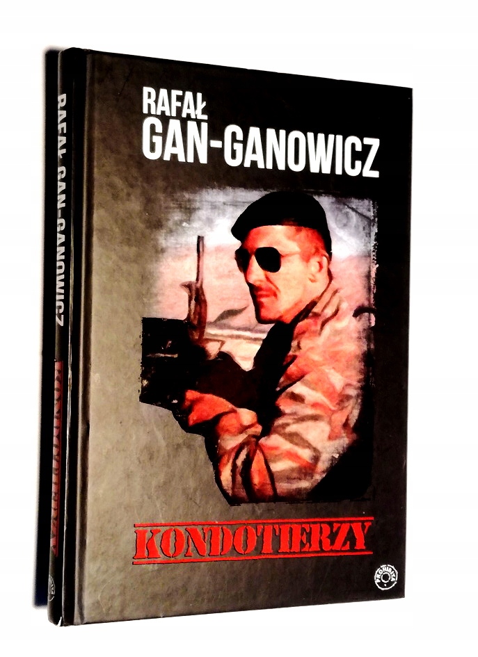 KONDOTIERZY RAFAŁ GAN-GANOWICZ