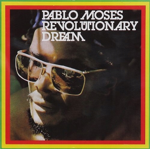 CD Moses, Pablo - Revolutionary Dream