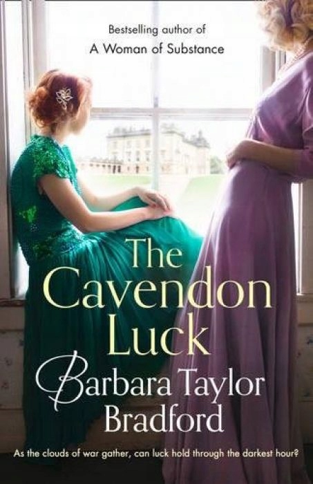 Barbara Taylor Bradford The Cavendon Luck (Cavendo