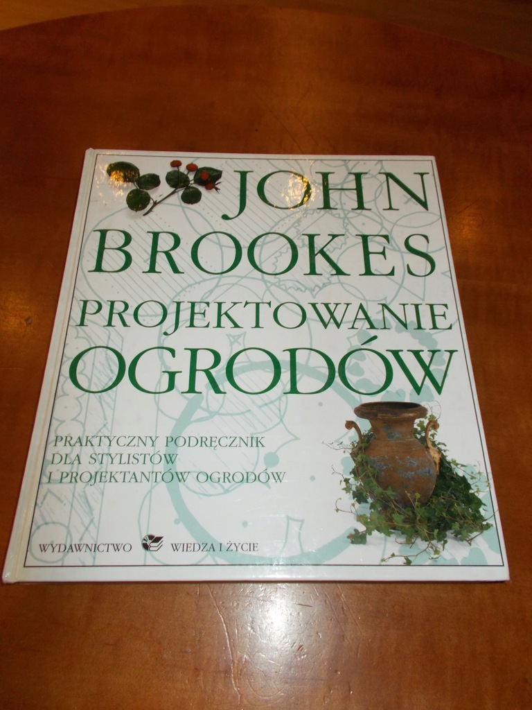 John Brookes Projektowanie Ogrodow 7862821437 Oficjalne