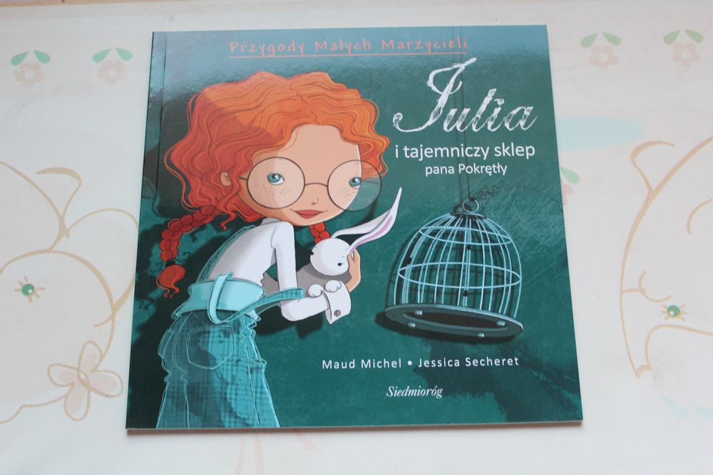 Julia i tajemniczy sklep pana Pokrętły Maud Michel