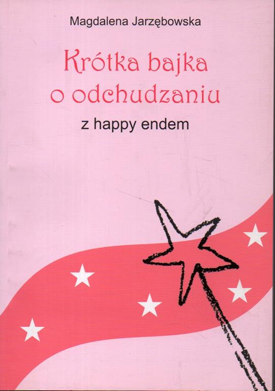 KRÓTKA BAJKA O ODCHUDZANIU Z HAPPY ENDEM