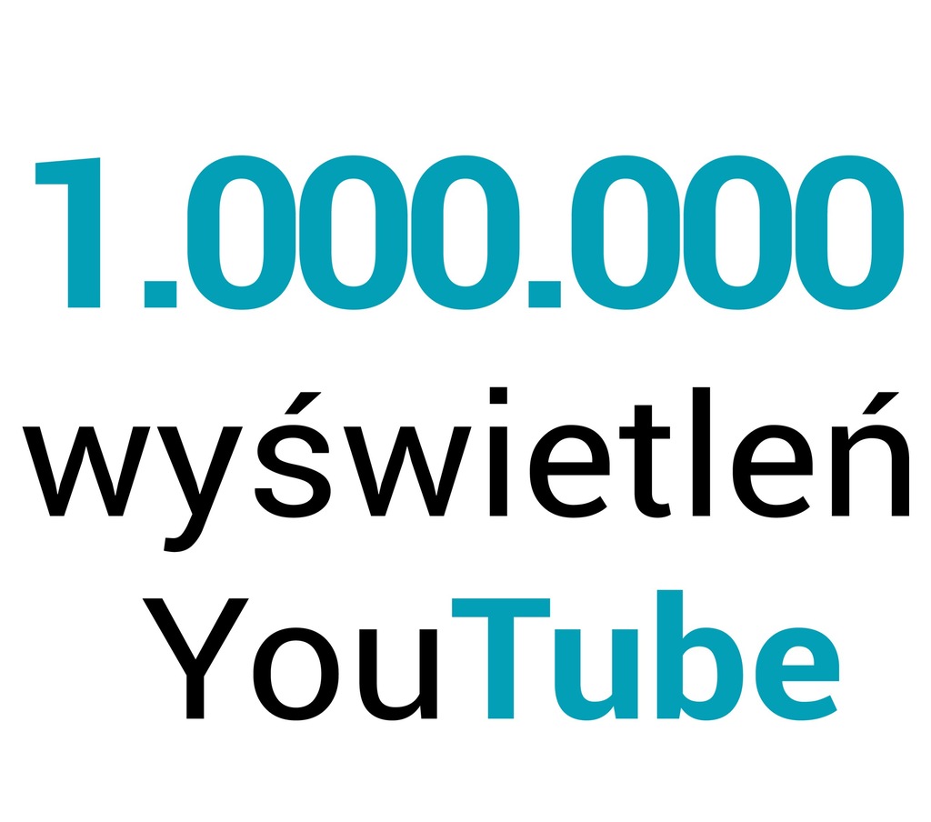 Wyświetlenia YouTube 1.000.000 + 25.000 POLUBIEŃ