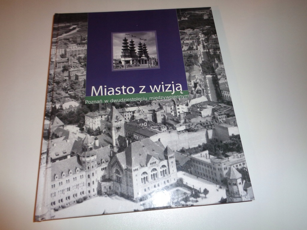 Skutecki MIASTO Z WIZJĄ Poznań w II RP