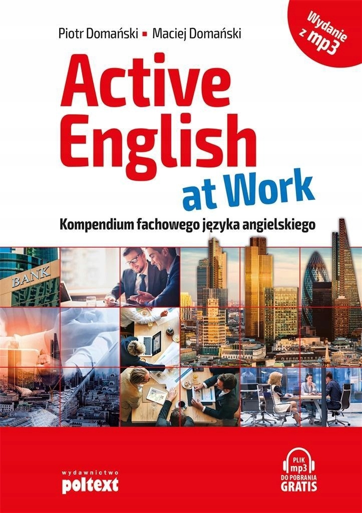 ACTIVE ENGLISH AT WORK. KOMPENDIUM FACHOWEGO J.ANG