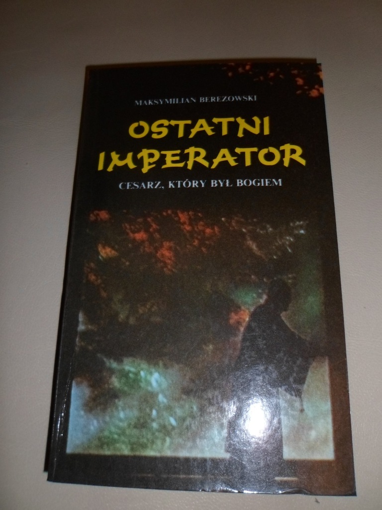 ostatni imperator maksymilian berezowski