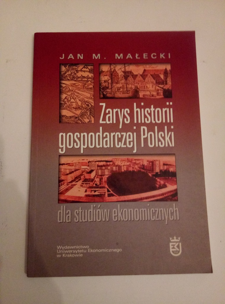 Zarys historii gospodarczej Polski Jan M. Małecki 