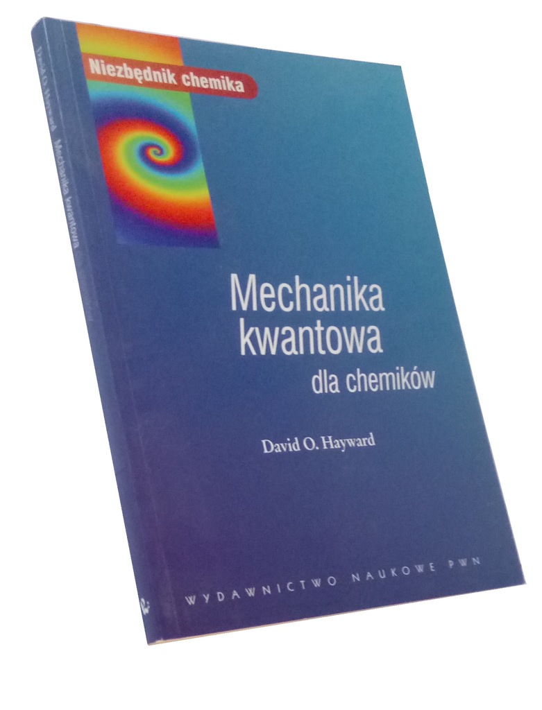 Mechanika kwantowa dla chemików Hayward