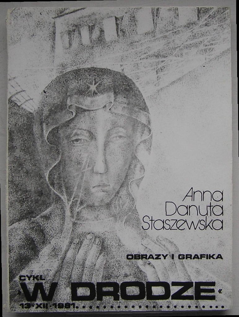 ANNA DANUTA STASZEWSKA OBRAZY I GRAFIKA 1984