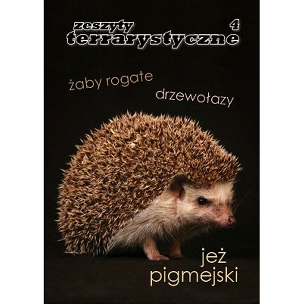 Zeszyt Terrarystyczny 04 - JEŻ PIGMEJSKI