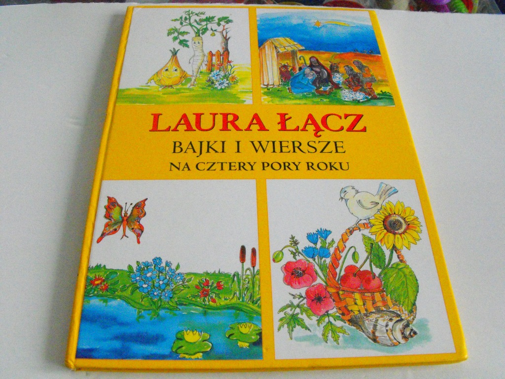 Bajki i wiersze na cztery pory roku Laura Łącz