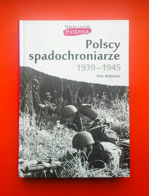 Piotr Witkowski POLSCY SPADOCHRONIARZE 1939-1945