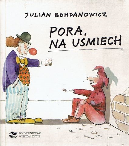 PORA NA UŚMIECH Julian Bohdanowicz [rysunki humor]