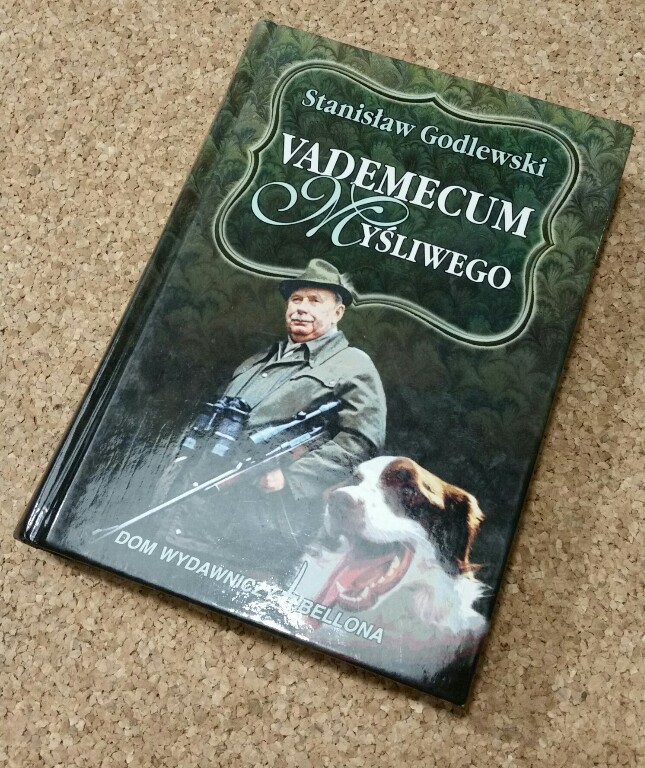 Stanisław Godlewski - Vademecum myśliwego