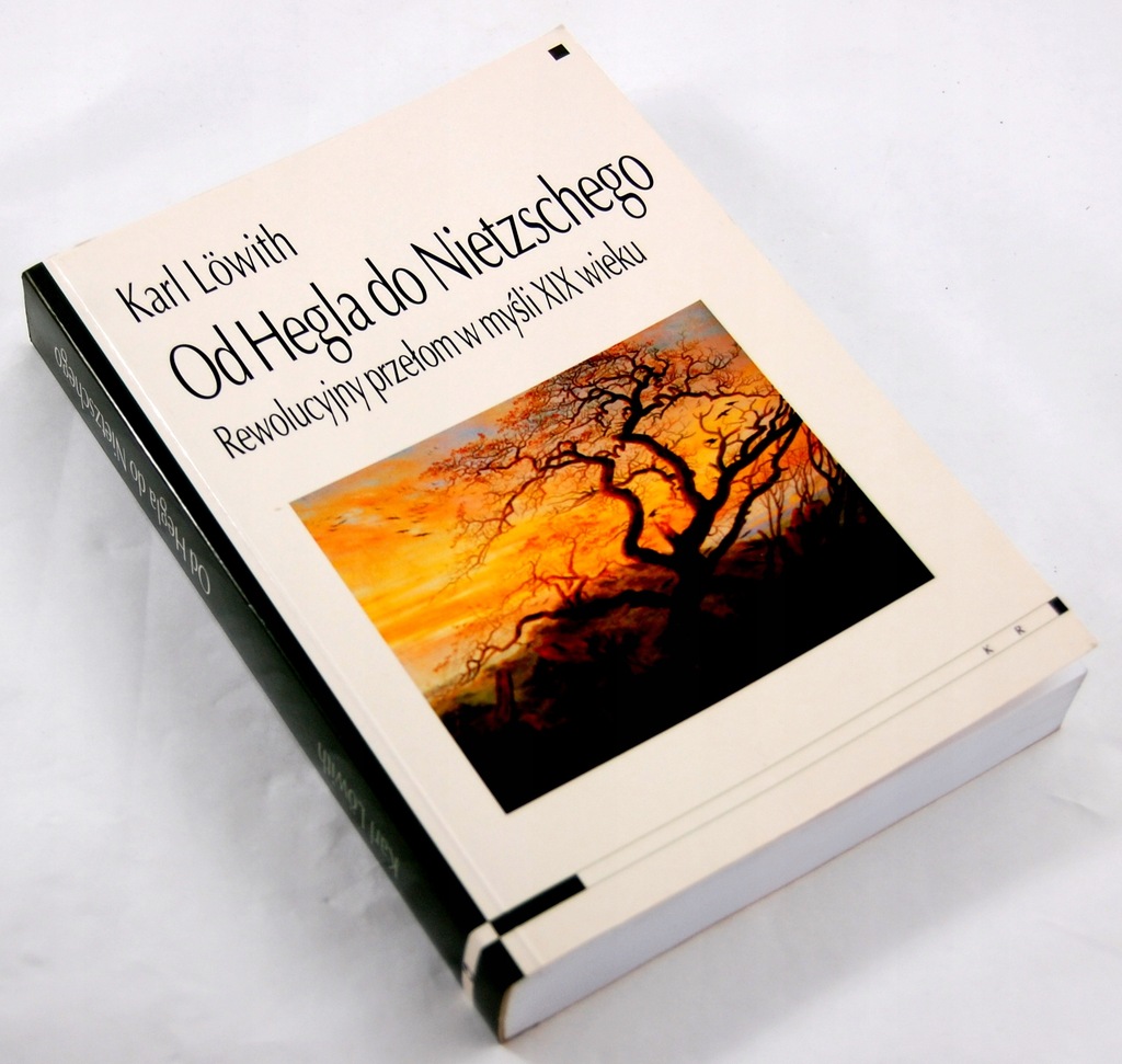 Lowith K. - Od Hegla do Nietzschego