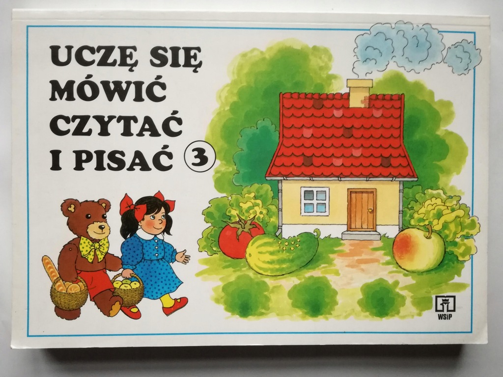 Uczę Się Mówić, Czytać i Pisać. Część 3. Ćw.