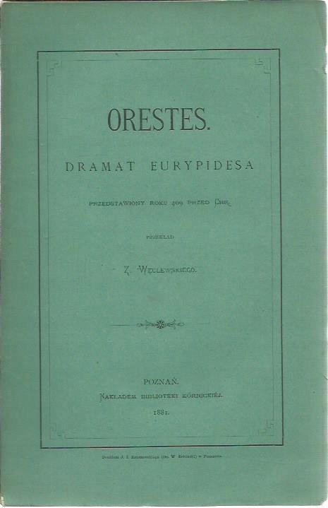 ORESTES DRAMAT EURYPIDESA 1881