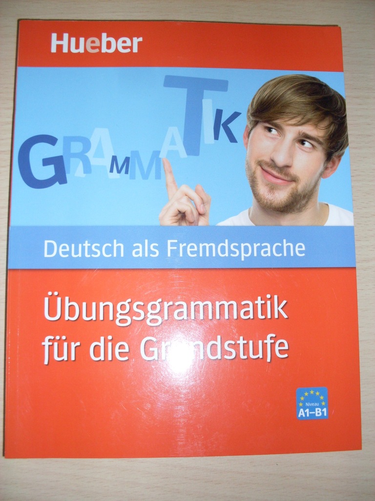 HUEBER / Ubungsgrammatik FUr Die Grundstufe /A1-B1 - 7657213915 ...