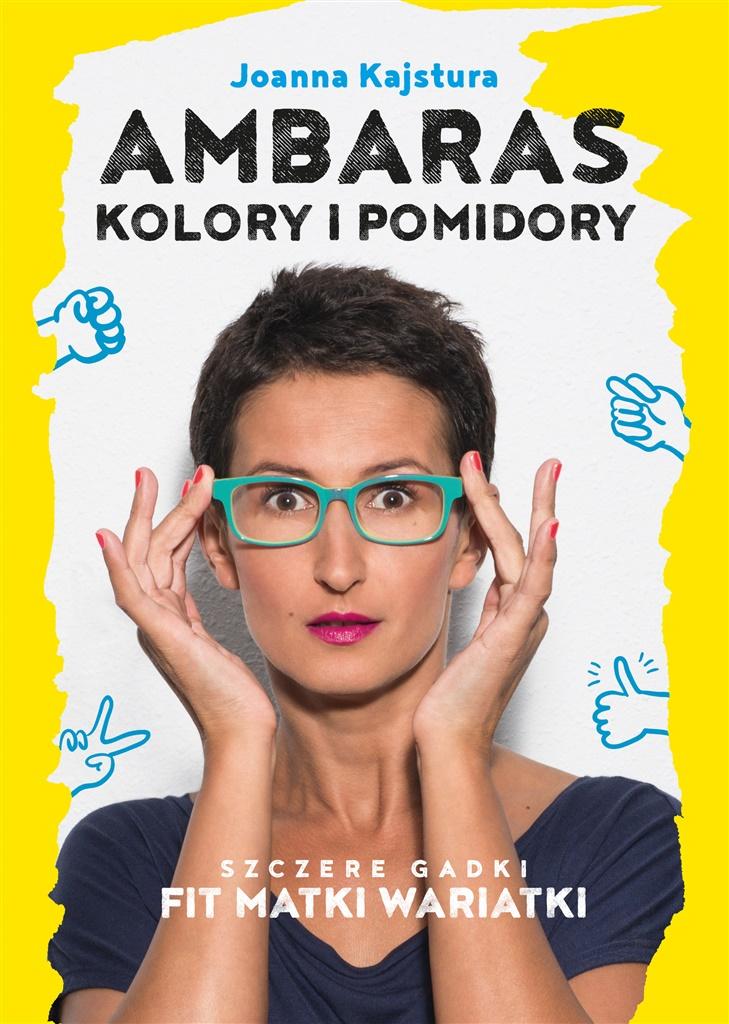 Ambaras Kolory i pomidory Kajstura Joanna