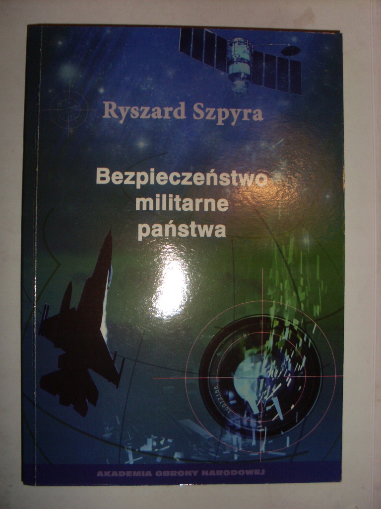 Szpyra BEZPIECZEŃSTWO MILITARNE PAŃSTWA Rzadkie!