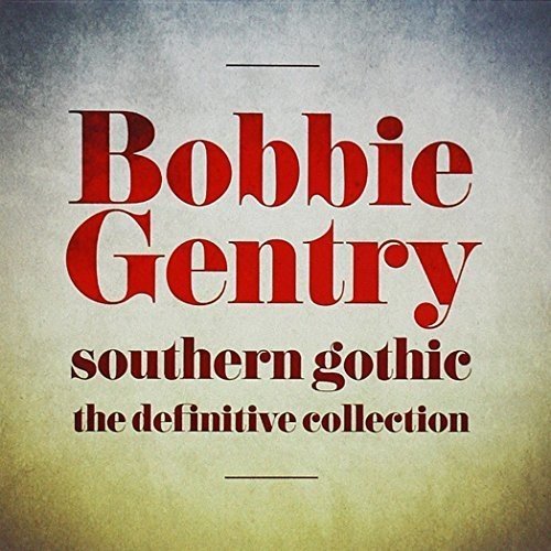 CD Gentry, Bobbie - Southern Gothic Definitive Col