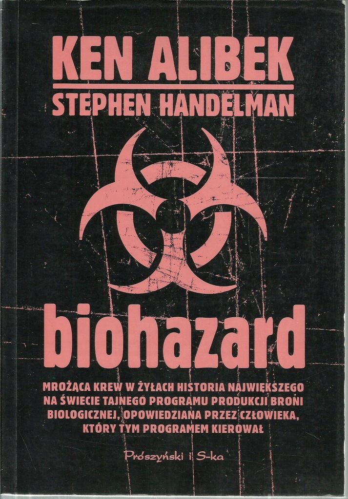 BIOHAZARD Ken Alibek Stephen Handelman