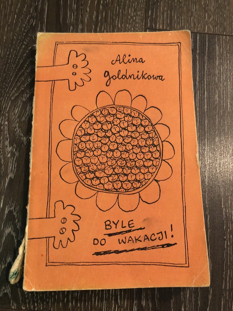 Byle do wakacji Alina Goldnikowa 1969