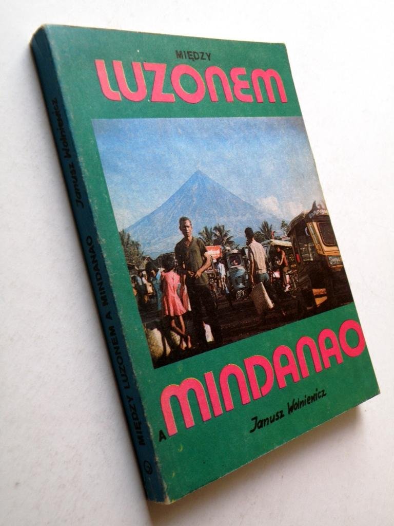 MIĘDZY LUZONEM A MINDANAO - WOLNIEWICZ