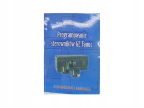 Programowanie sterownika Ge Fanuc - K. Dzierżek