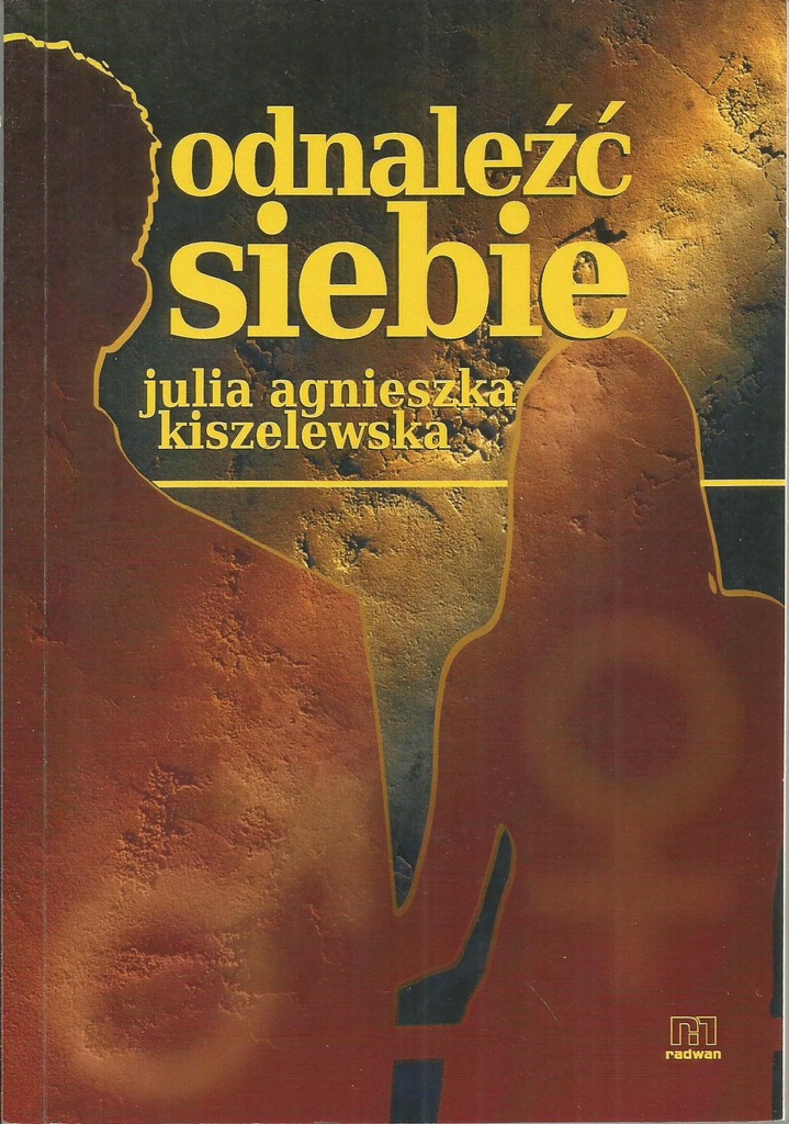 Kiszelewska J.A. - ODNALEŹĆ SIEBIE