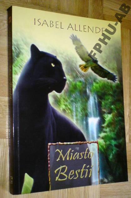 MIASTO BESTII - Isabel Allende *