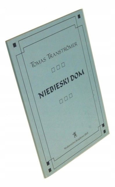Niebieski dom Transtromer Tomas (2000)